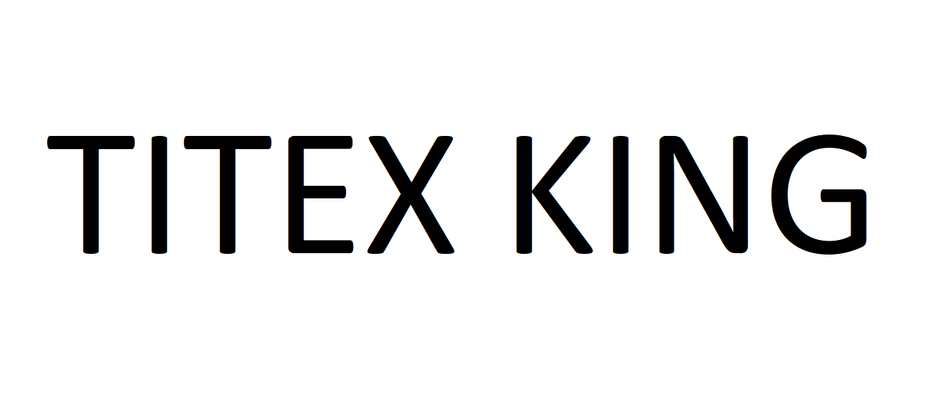 TITEX KING